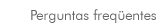 Perguntas frequentes